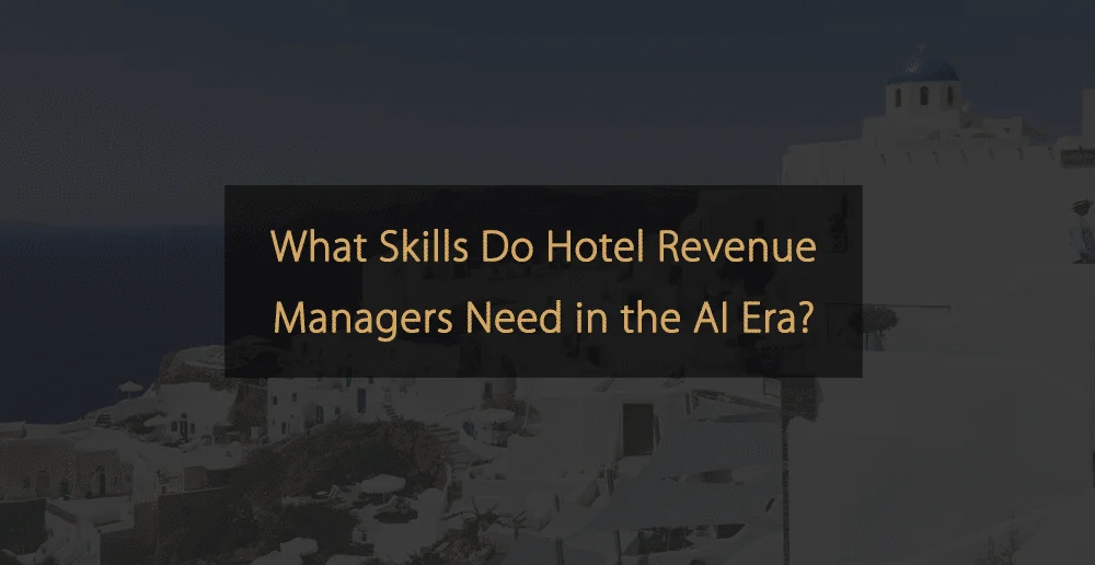 The Future of Revenue Management: Mastering the AI-Driven Hospitality Landscape