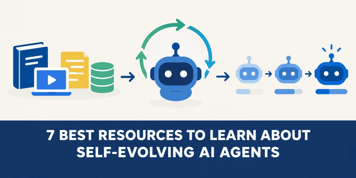 The Frontier of Autonomy: 7 Essential Resources for Mastering Self-Evolving AI Agents
